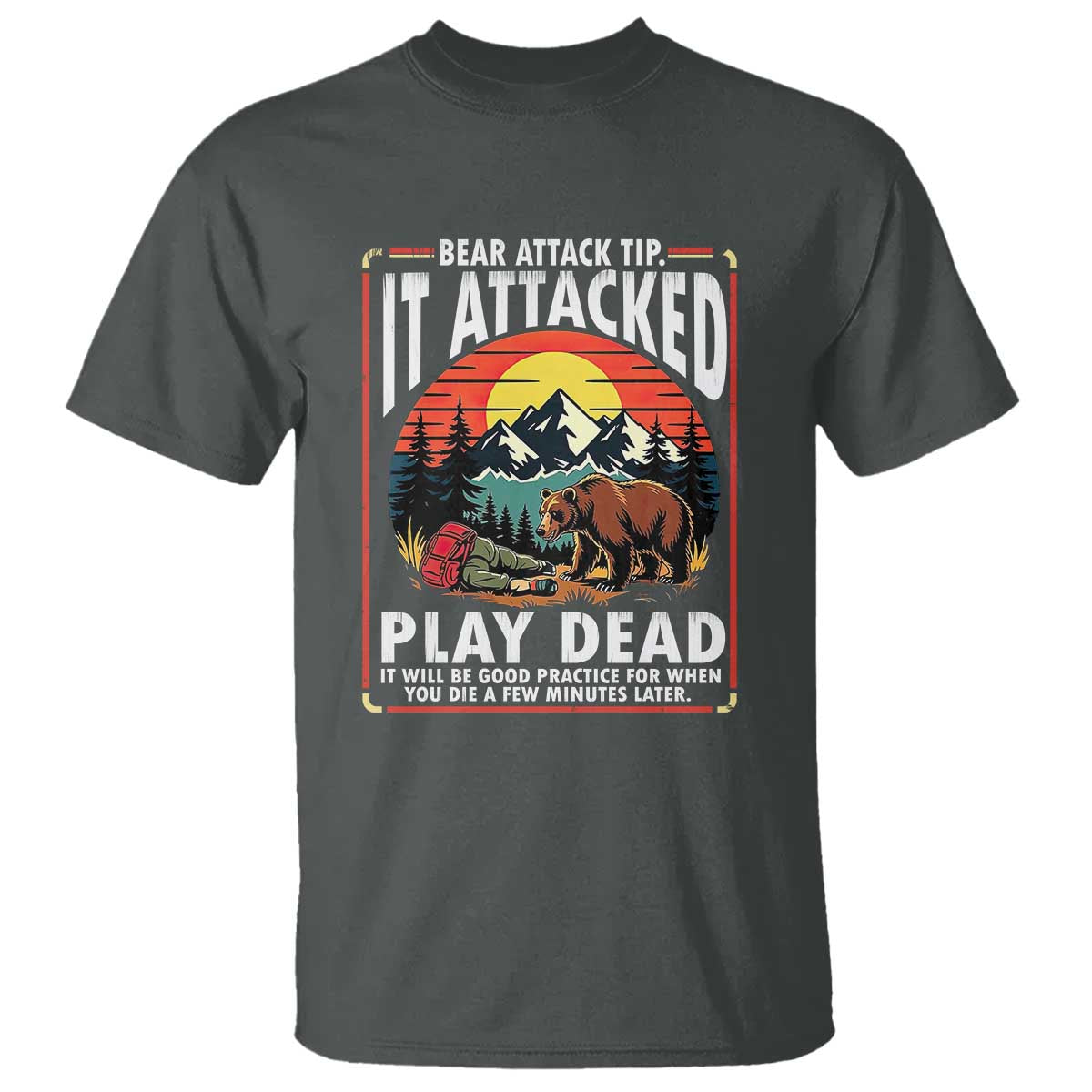 Funny Camping Hiking Sarcastic T Shirt Bear Attack Tip - Wonder Print Shop