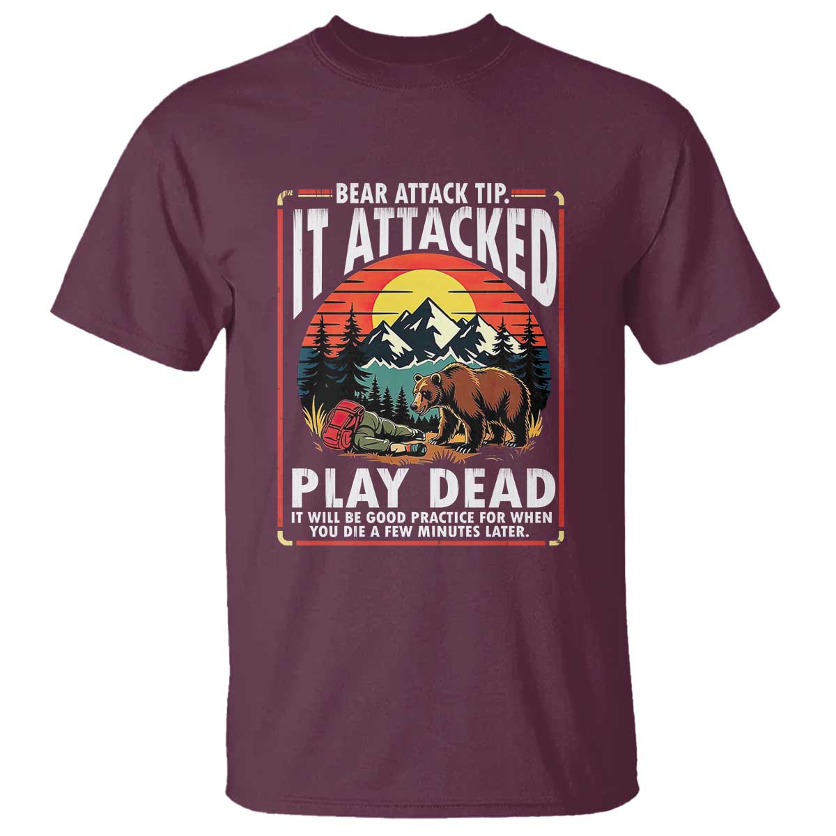 Funny Camping Hiking Sarcastic T Shirt Bear Attack Tip - Wonder Print Shop