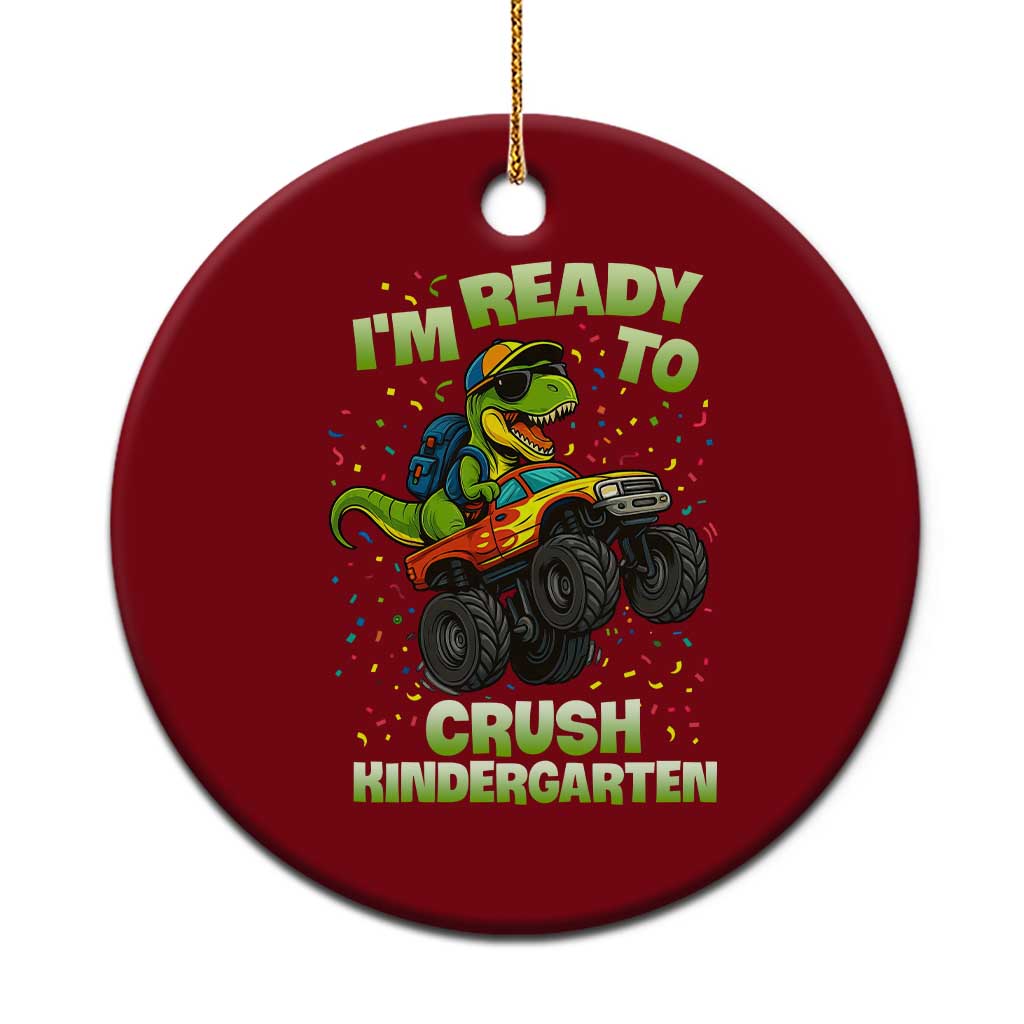 Back To School Boy Dinosaur Ceramic Ornament I Am Ready To Crush Kindergarten - Wonder Print Shop