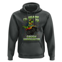 Back To School Boy Dinosaur Hoodie I Am Ready To Crush Kindergarten - Wonder Print Shop