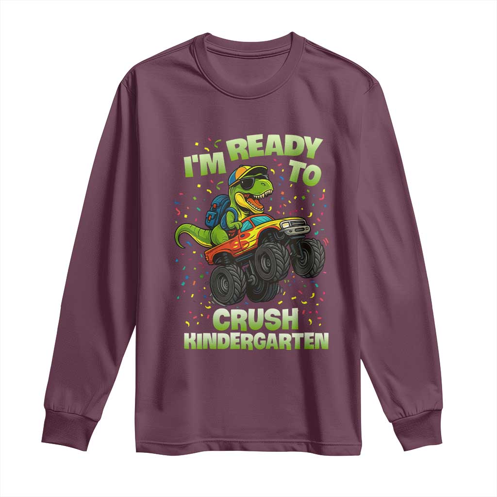 Back To School Boy Dinosaur Long Sleeve Shirt I Am Ready To Crush Kindergarten - Wonder Print Shop