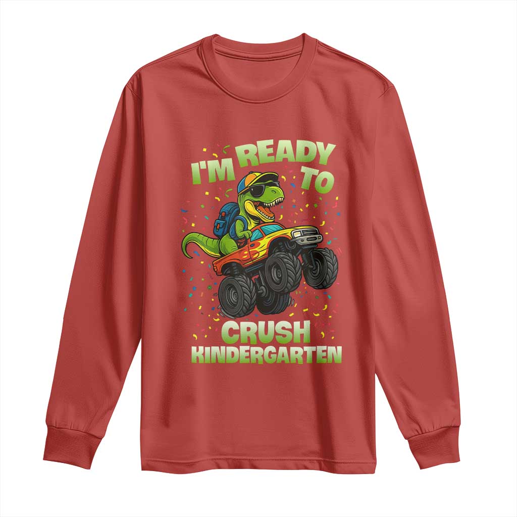 Back To School Boy Dinosaur Long Sleeve Shirt I Am Ready To Crush Kindergarten - Wonder Print Shop