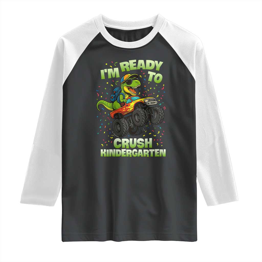 Back To School Boy Dinosaur Raglan Shirt I Am Ready To Crush Kindergarten - Wonder Print Shop