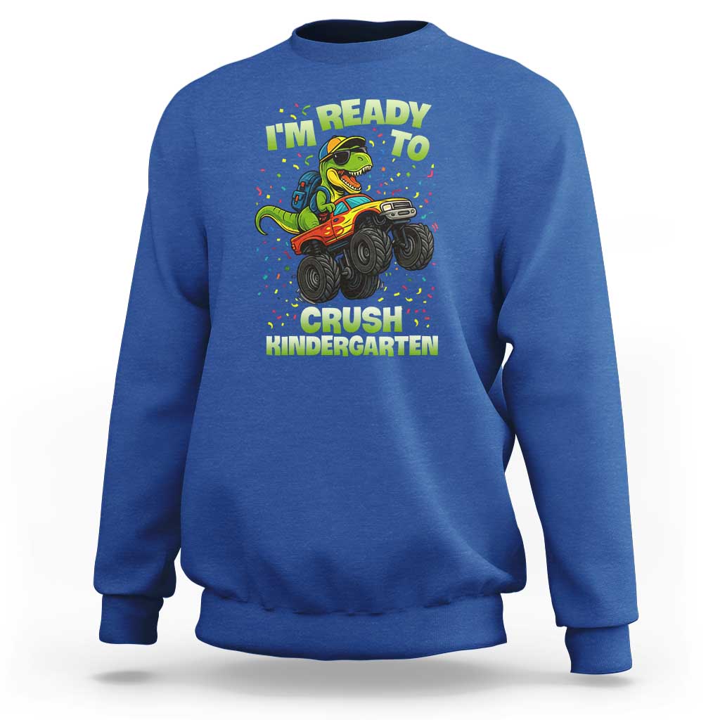 Back To School Boy Dinosaur Sweatshirt I Am Ready To Crush Kindergarten - Wonder Print Shop
