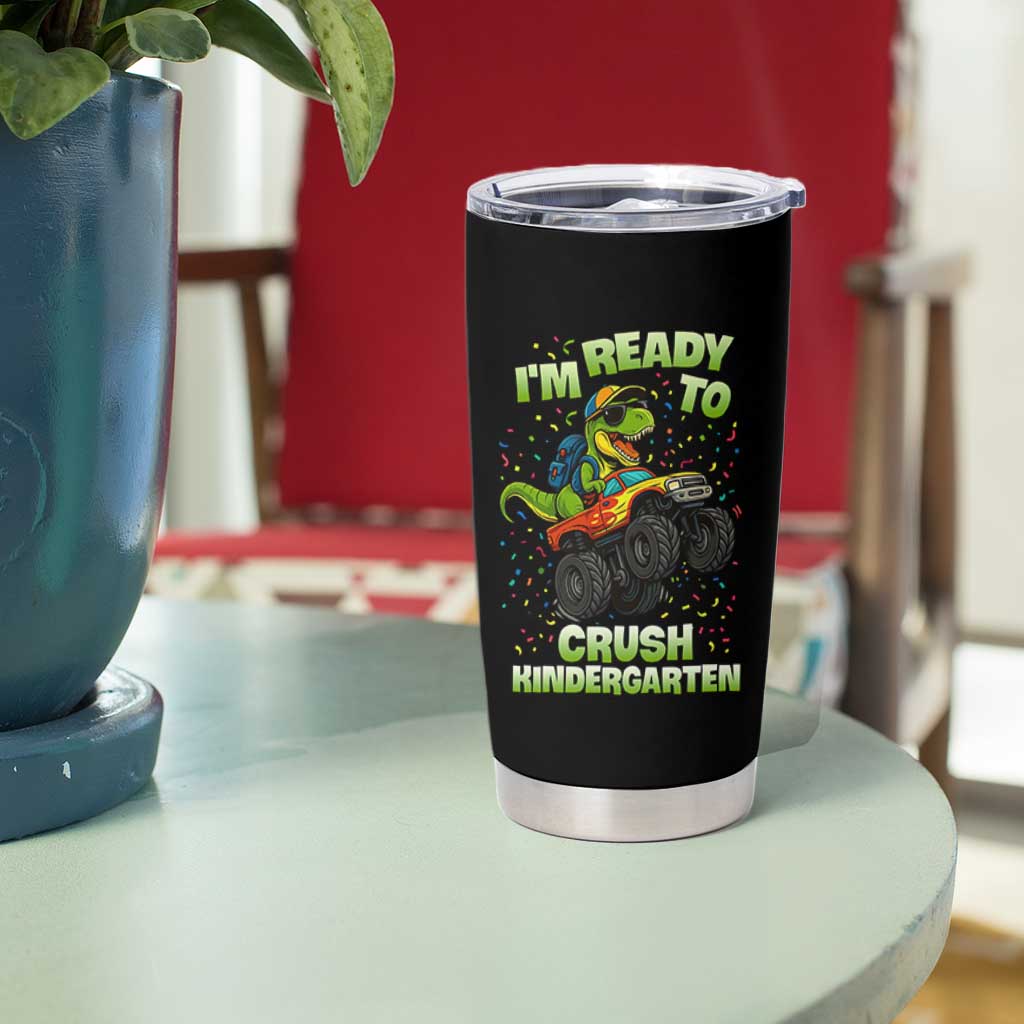 Back To School Boy Dinosaur Tumbler Cup I Am Ready To Crush Kindergarten - Wonder Print Shop