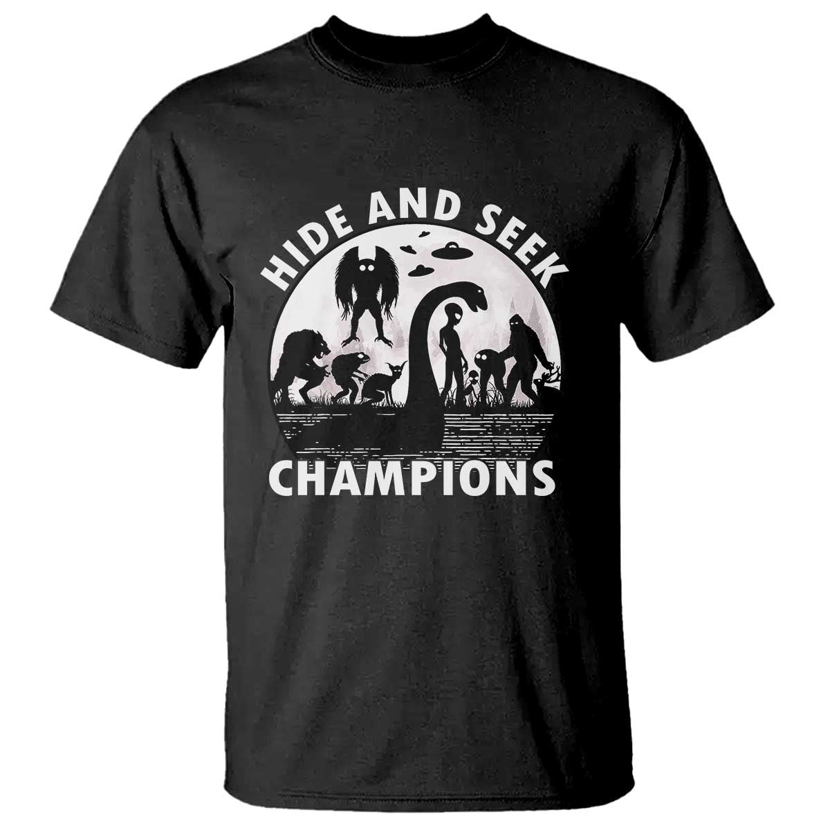 Hide And Seek Champions T Shirt Funny Cryptid Cryptozoology - Wonder Print Shop