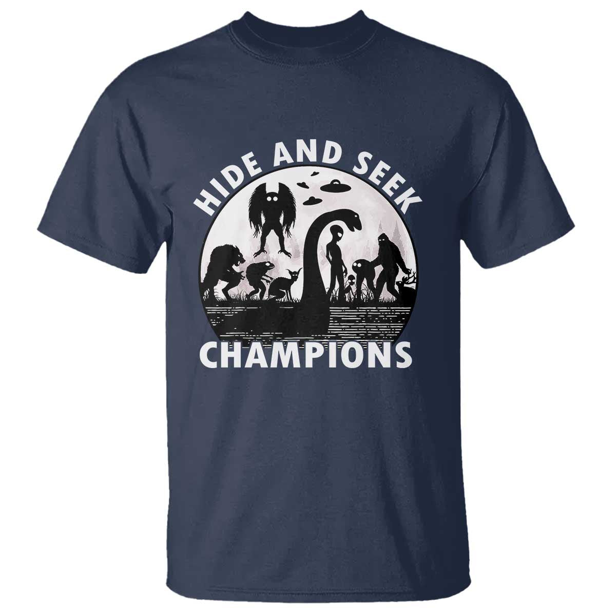 Hide And Seek Champions T Shirt Funny Cryptid Cryptozoology - Wonder Print Shop