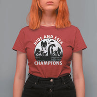 Hide And Seek Champions T Shirt For Women Funny Cryptid Cryptozoology - Wonder Print Shop