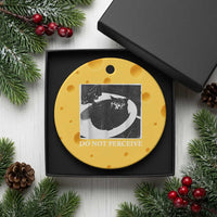 Do Not Perceive Me Funny Meme Cat Lover Ceramic Ornament Funny Cat Sarcstic Meme