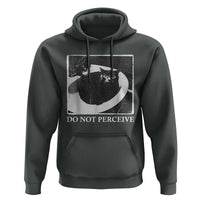Do Not Perceive Me Funny Meme Cat Lover Hoodie Funny Cat Sarcstic Meme