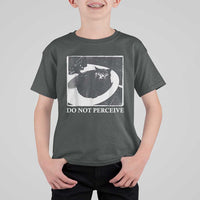Do Not Perceive Me Funny Meme Cat Lover T Shirt For Kid Funny Cat Sarcstic Meme