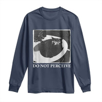 Do Not Perceive Me Funny Meme Cat Lover Long Sleeve Shirt Funny Cat Sarcstic Meme