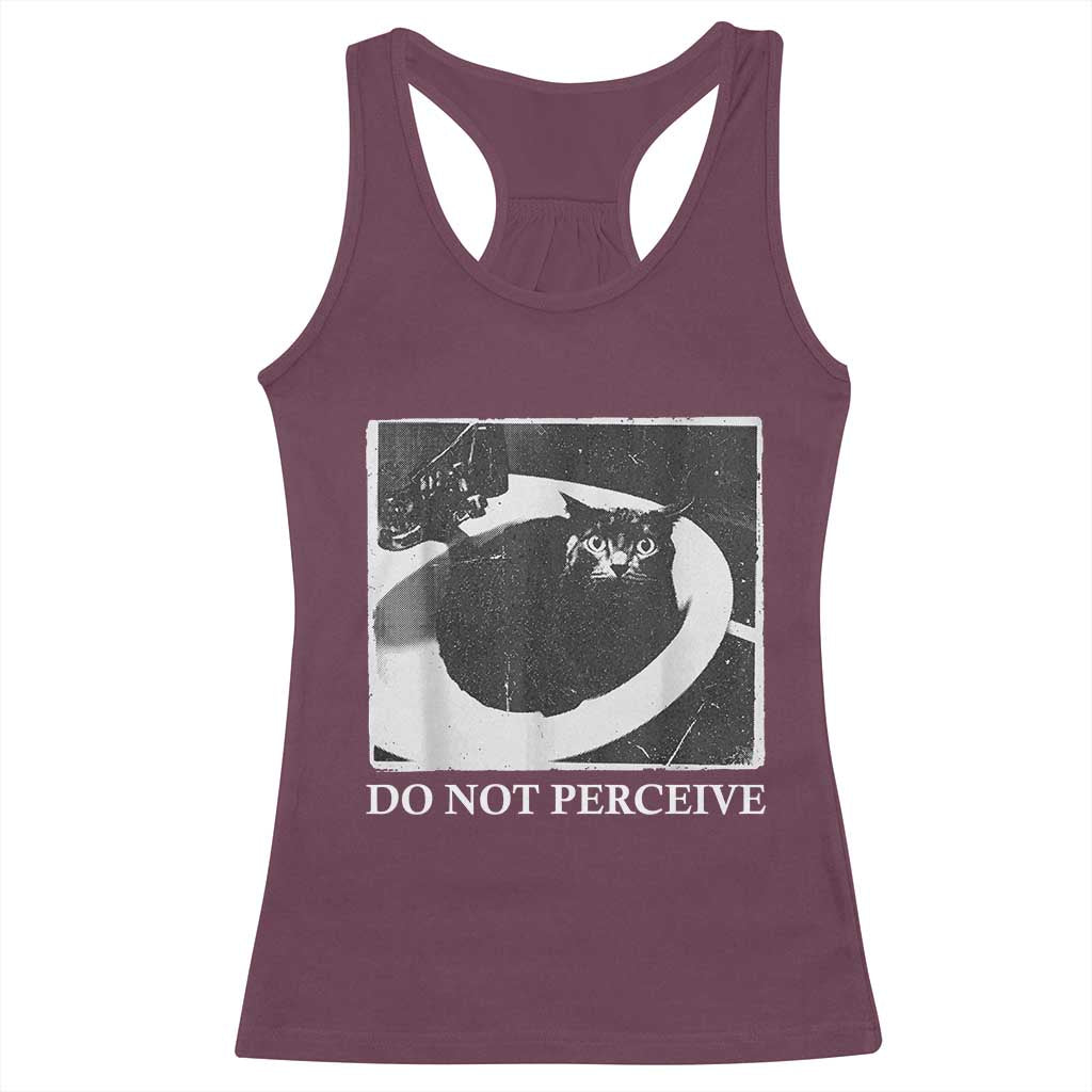 Do Not Perceive Me Funny Meme Cat Lover Racerback Tank Top Funny Cat Sarcstic Meme