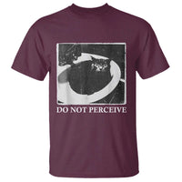 Do Not Perceive Me Funny Meme Cat Lover T Shirt Funny Cat Sarcstic Meme