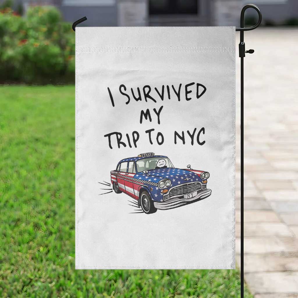 I Survived My Trip to NYC Garden Flag Funny New York City USA Flag Taxi Meme Gift