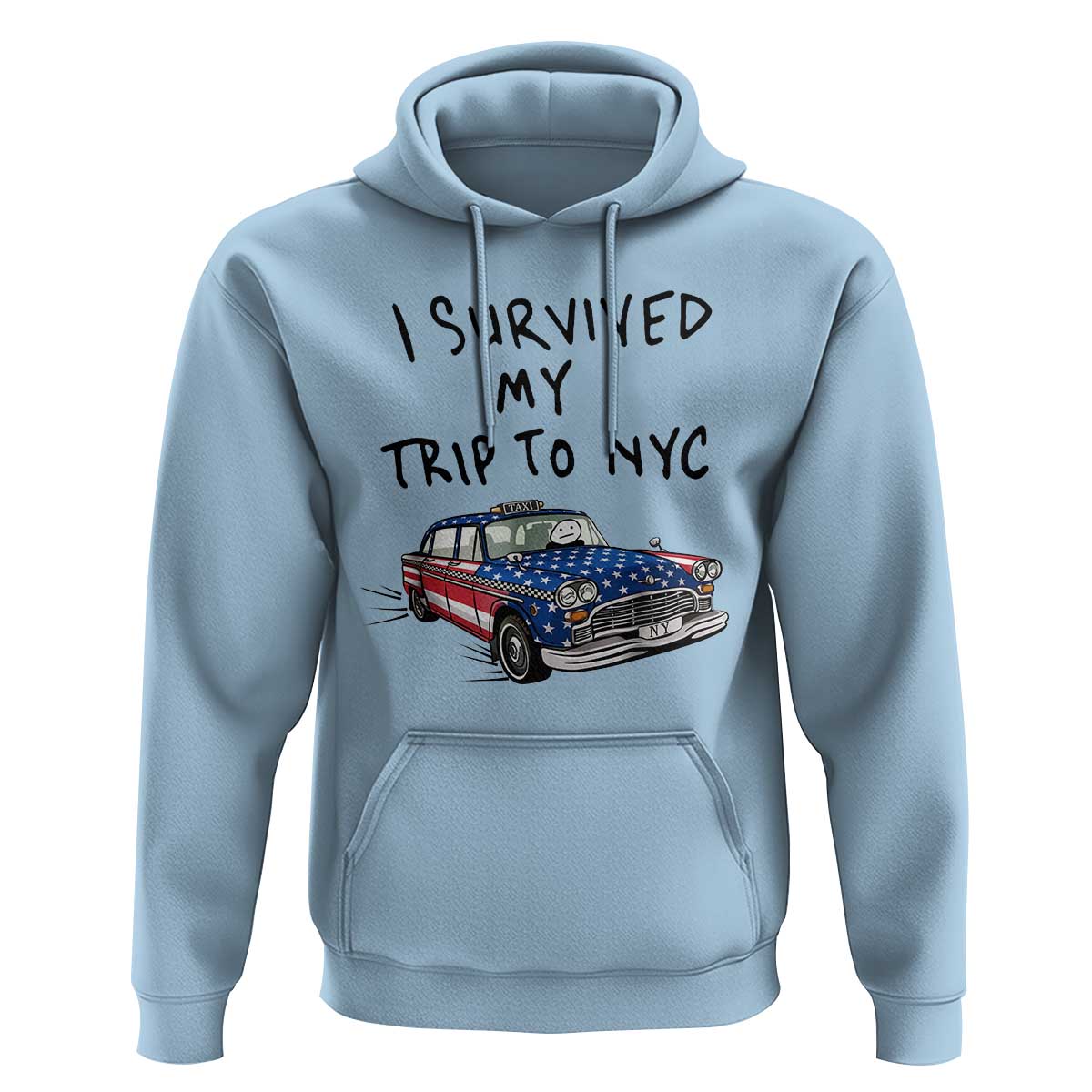 I Survived My Trip to NYC Hoodie Funny New York City USA Flag Taxi Meme Gift
