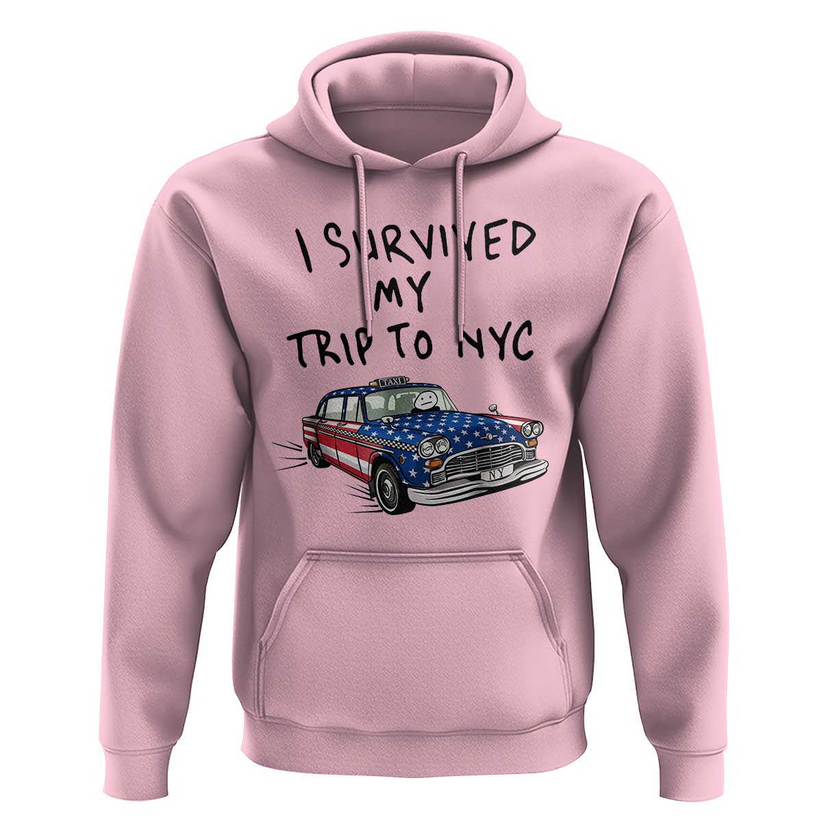 I Survived My Trip to NYC Hoodie Funny New York City USA Flag Taxi Meme Gift