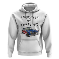 I Survived My Trip to NYC Hoodie Funny New York City USA Flag Taxi Meme Gift