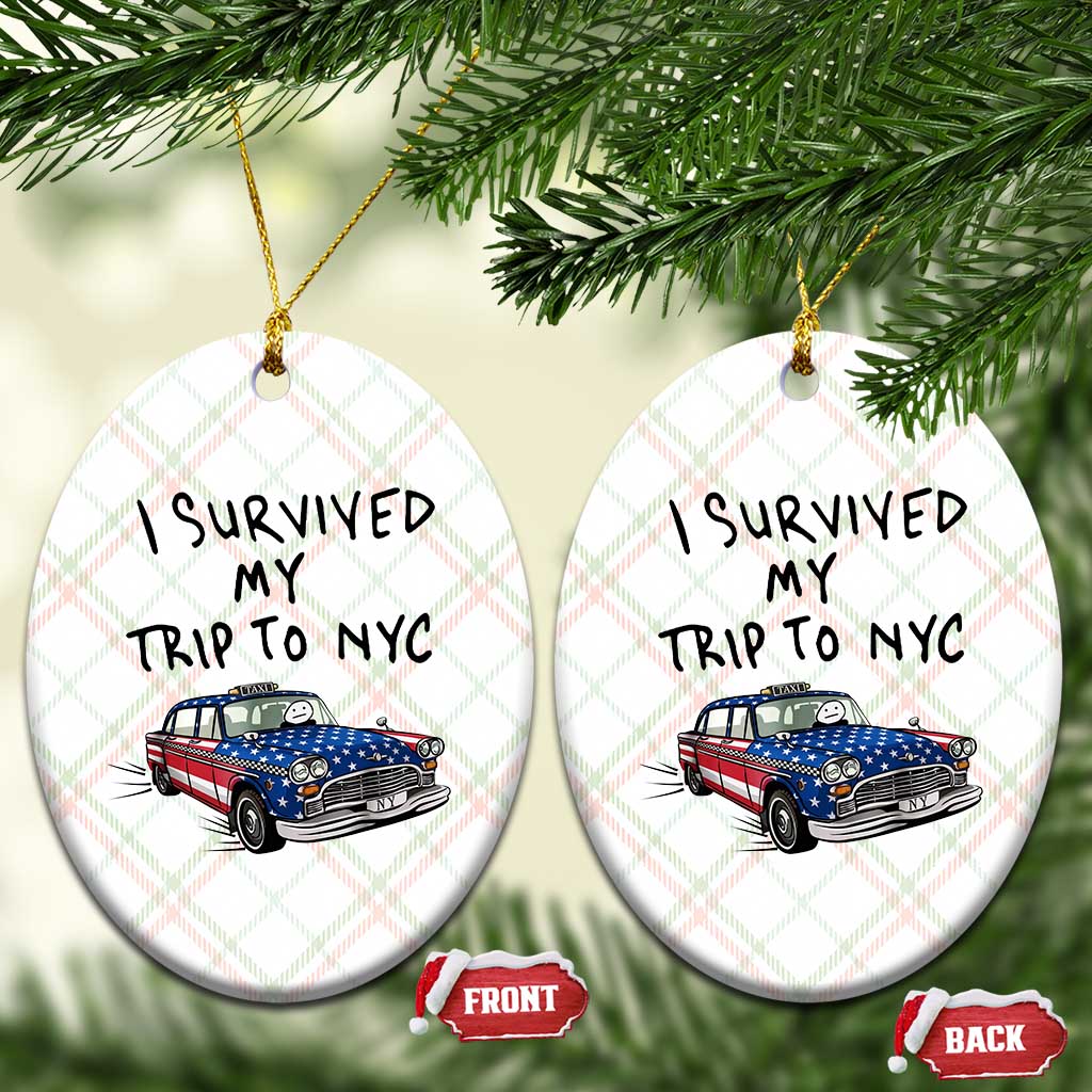 I Survived My Trip to NYC Ceramic Ornament Funny New York City USA Flag Taxi Meme Gift