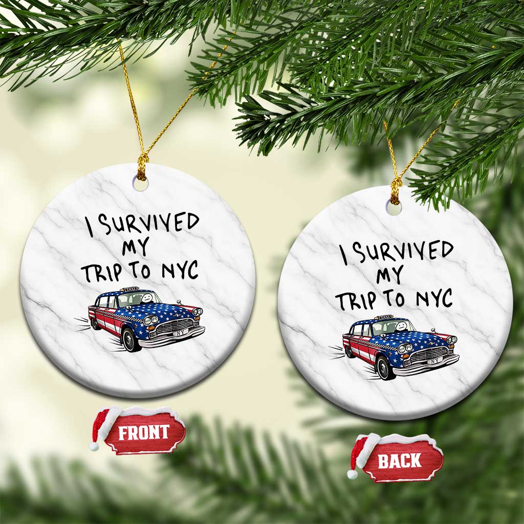 I Survived My Trip to NYC Ceramic Ornament Funny New York City USA Flag Taxi Meme Gift