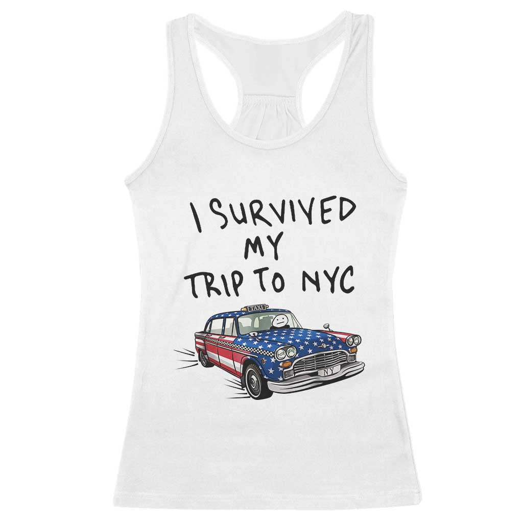 I Survived My Trip to NYC Racerback Tank Top Funny New York City USA Flag Taxi Meme Gift