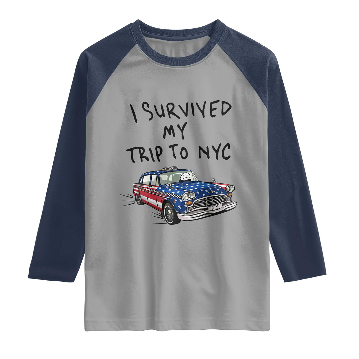 I Survived My Trip to NYC Raglan Shirt Funny New York City USA Flag Taxi Meme Gift