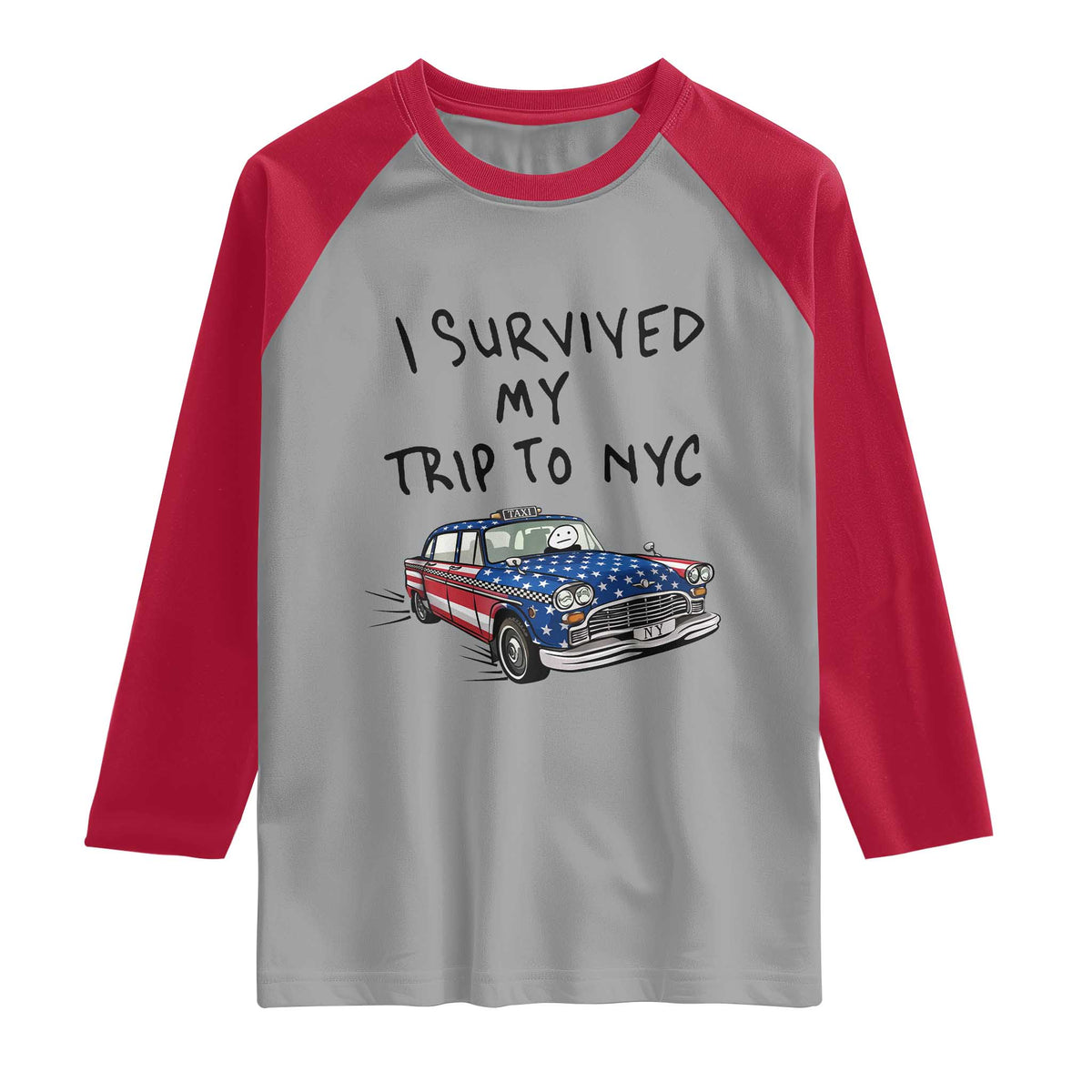 I Survived My Trip to NYC Raglan Shirt Funny New York City USA Flag Taxi Meme Gift