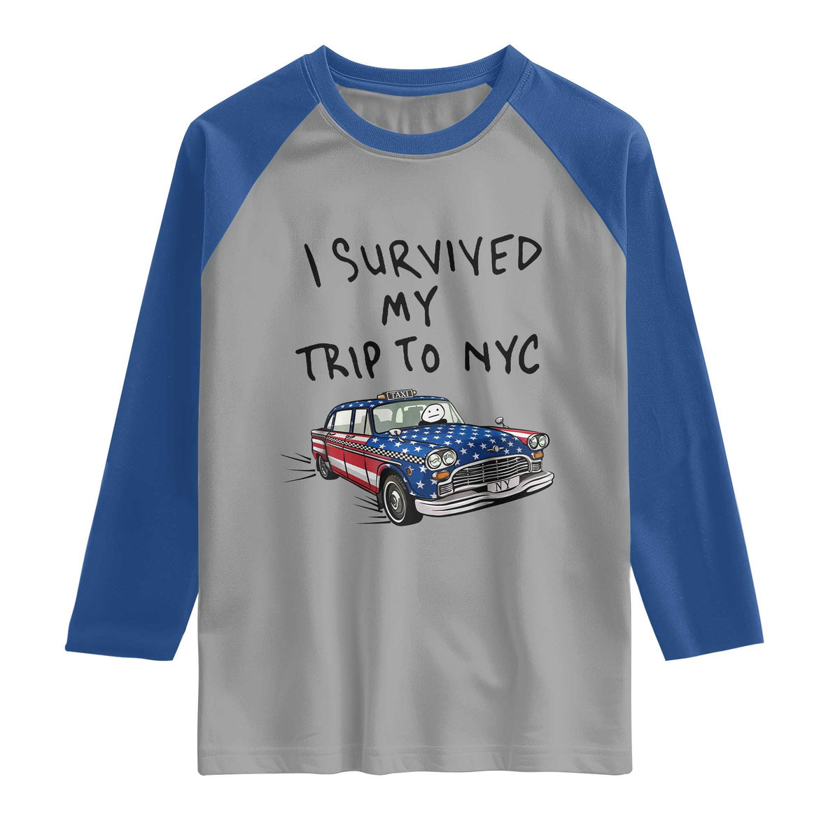 I Survived My Trip to NYC Raglan Shirt Funny New York City USA Flag Taxi Meme Gift