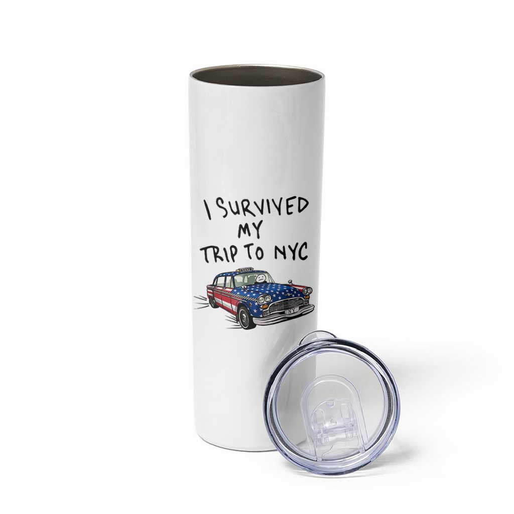 I Survived My Trip to NYC Skinny Tumbler Funny New York City USA Flag Taxi Meme Gift