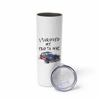 I Survived My Trip to NYC Skinny Tumbler Funny New York City USA Flag Taxi Meme Gift