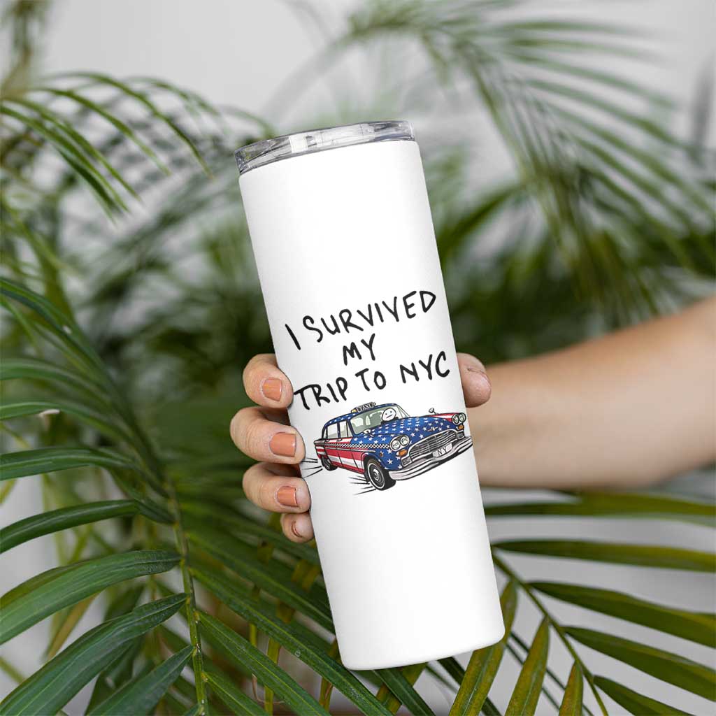 I Survived My Trip to NYC Skinny Tumbler Funny New York City USA Flag Taxi Meme Gift