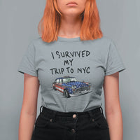 I Survived My Trip to NYC T Shirt For Women Funny New York City USA Flag Taxi Meme Gift