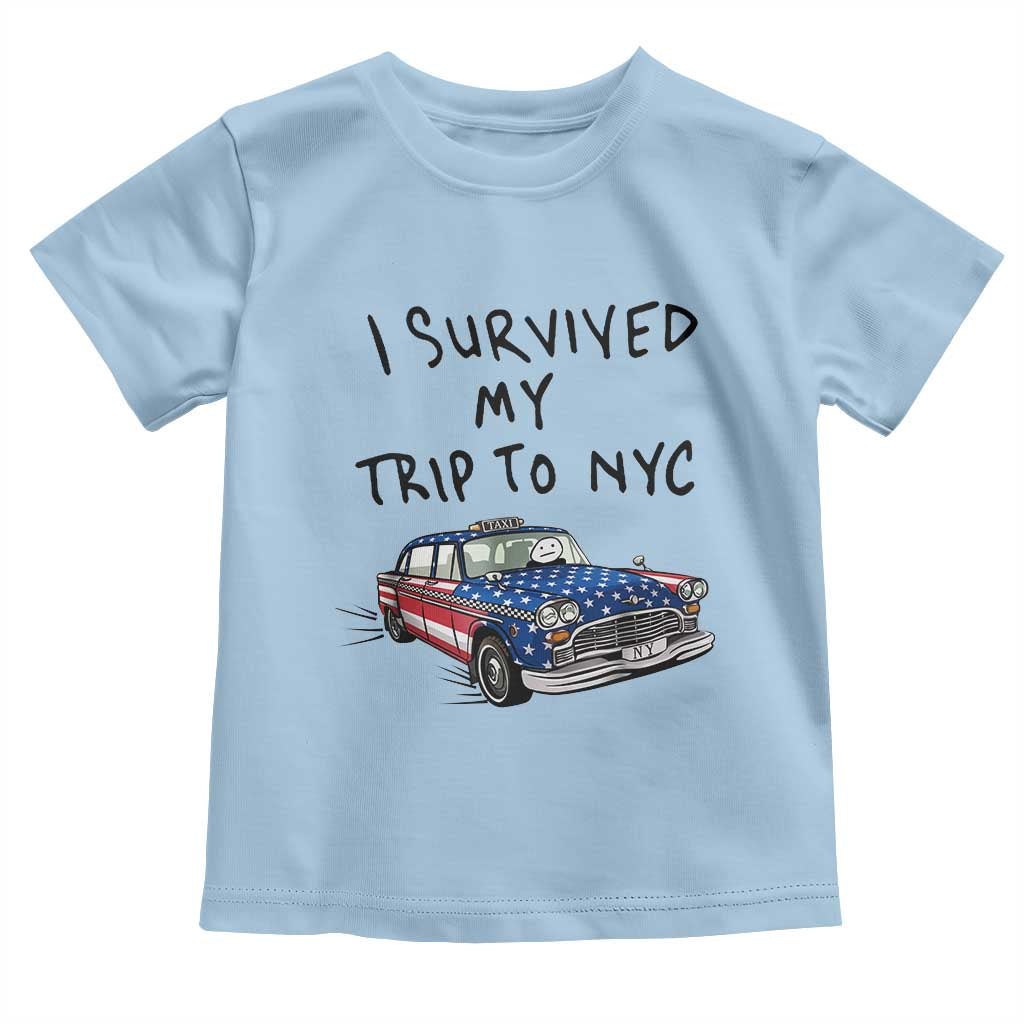 I Survived My Trip to NYC Toddler T Shirt Funny New York City USA Flag Taxi Meme Gift