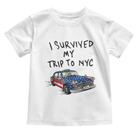 I Survived My Trip to NYC Toddler T Shirt Funny New York City USA Flag Taxi Meme Gift