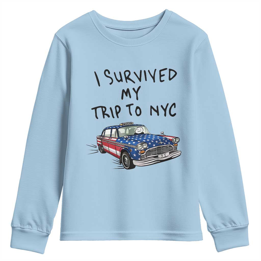 I Survived My Trip to NYC Youth Sweatshirt Funny New York City USA Flag Taxi Meme Gift