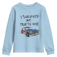 I Survived My Trip to NYC Youth Sweatshirt Funny New York City USA Flag Taxi Meme Gift