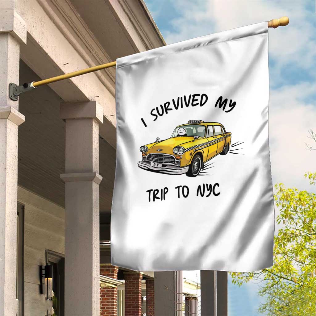 I Survived My Trip to NYC Garden Flag Funny New York City Yellow Taxi Meme Gift