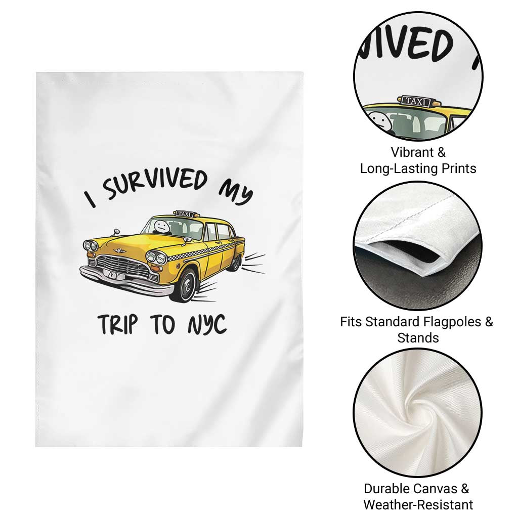 I Survived My Trip to NYC Garden Flag Funny New York City Yellow Taxi Meme Gift