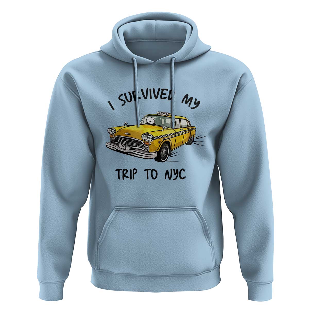 I Survived My Trip to NYC Hoodie Funny New York City Yellow Taxi Meme Gift