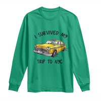 I Survived My Trip to NYC Long Sleeve Shirt Funny New York City Yellow Taxi Meme Gift