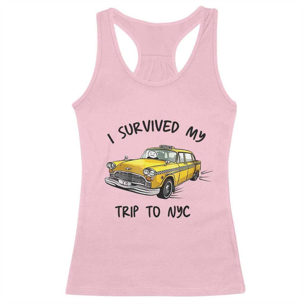 I Survived My Trip to NYC Racerback Tank Top Funny New York City Yellow Taxi Meme Gift