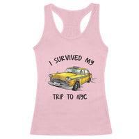 I Survived My Trip to NYC Racerback Tank Top Funny New York City Yellow Taxi Meme Gift