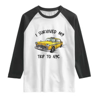 I Survived My Trip to NYC Raglan Shirt Funny New York City Yellow Taxi Meme Gift