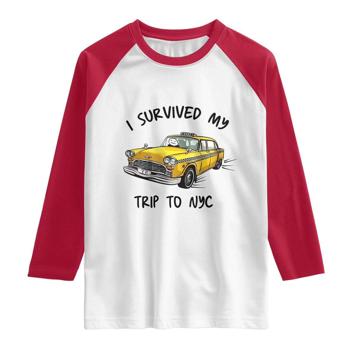 I Survived My Trip to NYC Raglan Shirt Funny New York City Yellow Taxi Meme Gift