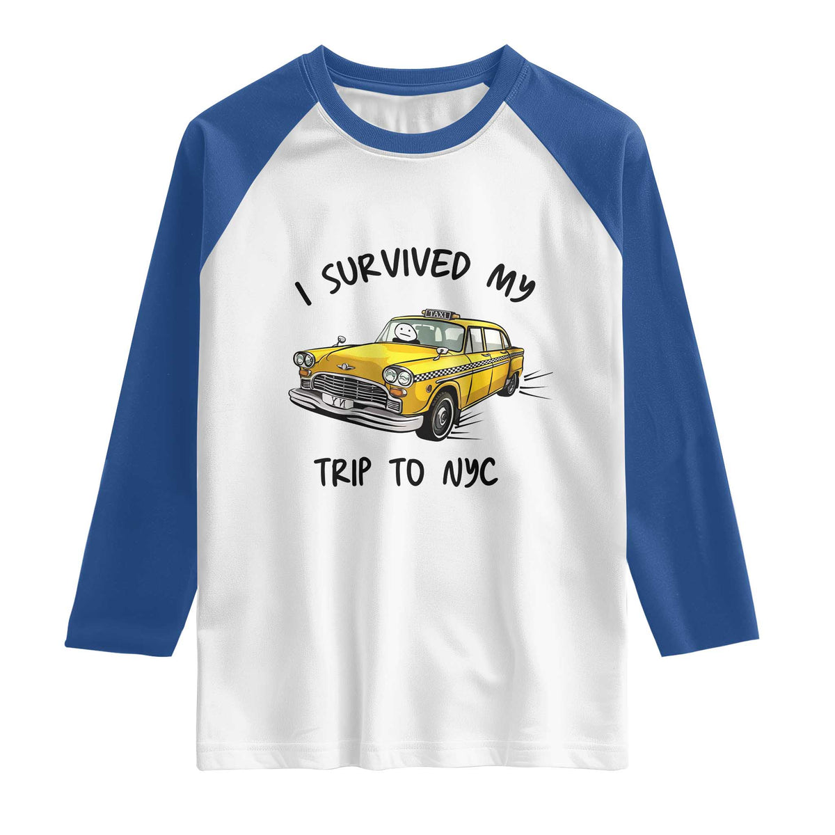I Survived My Trip to NYC Raglan Shirt Funny New York City Yellow Taxi Meme Gift