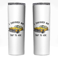 I Survived My Trip to NYC Skinny Tumbler Funny New York City Yellow Taxi Meme Gift