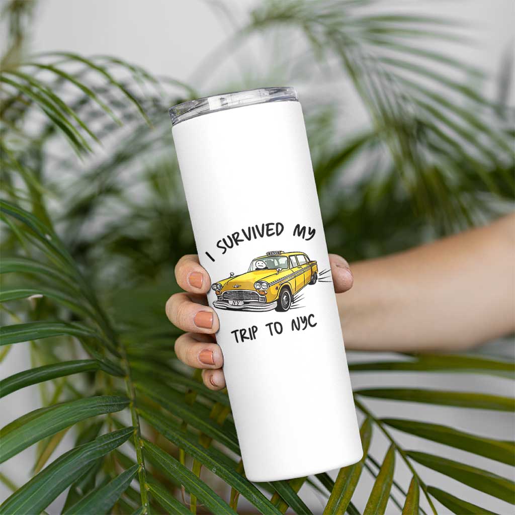 I Survived My Trip to NYC Skinny Tumbler Funny New York City Yellow Taxi Meme Gift