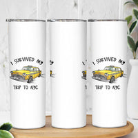I Survived My Trip to NYC Skinny Tumbler Funny New York City Yellow Taxi Meme Gift