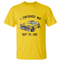 I Survived My Trip to NYC T Shirt Funny New York City Yellow Taxi Meme Gift