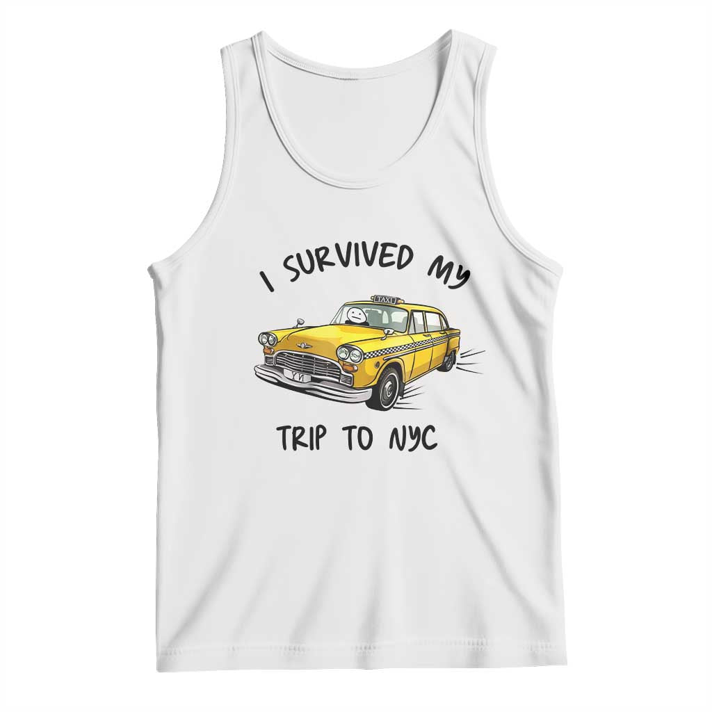 I Survived My Trip to NYC Tank Top Funny New York City Yellow Taxi Meme Gift